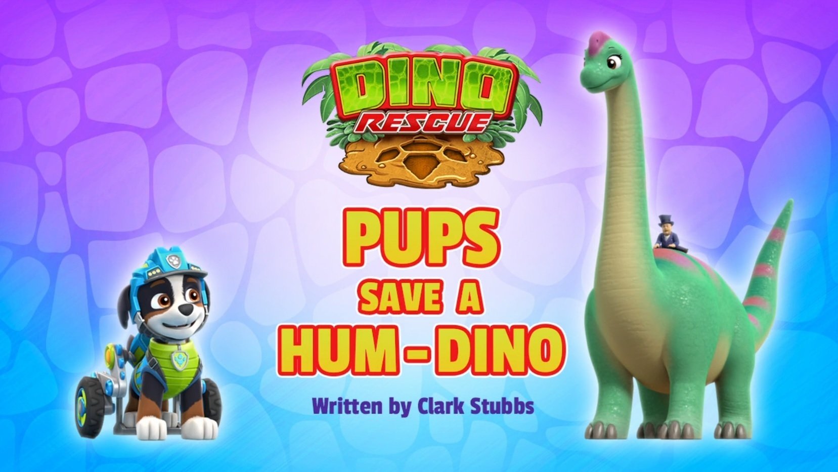 PAW Patrol 2020  [S07E15] - Dino Rescue: Pups Save a Hum-Dino