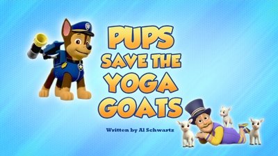 PAW Patrol 2019  [S06E14] - Pups Save the Yoga Goats