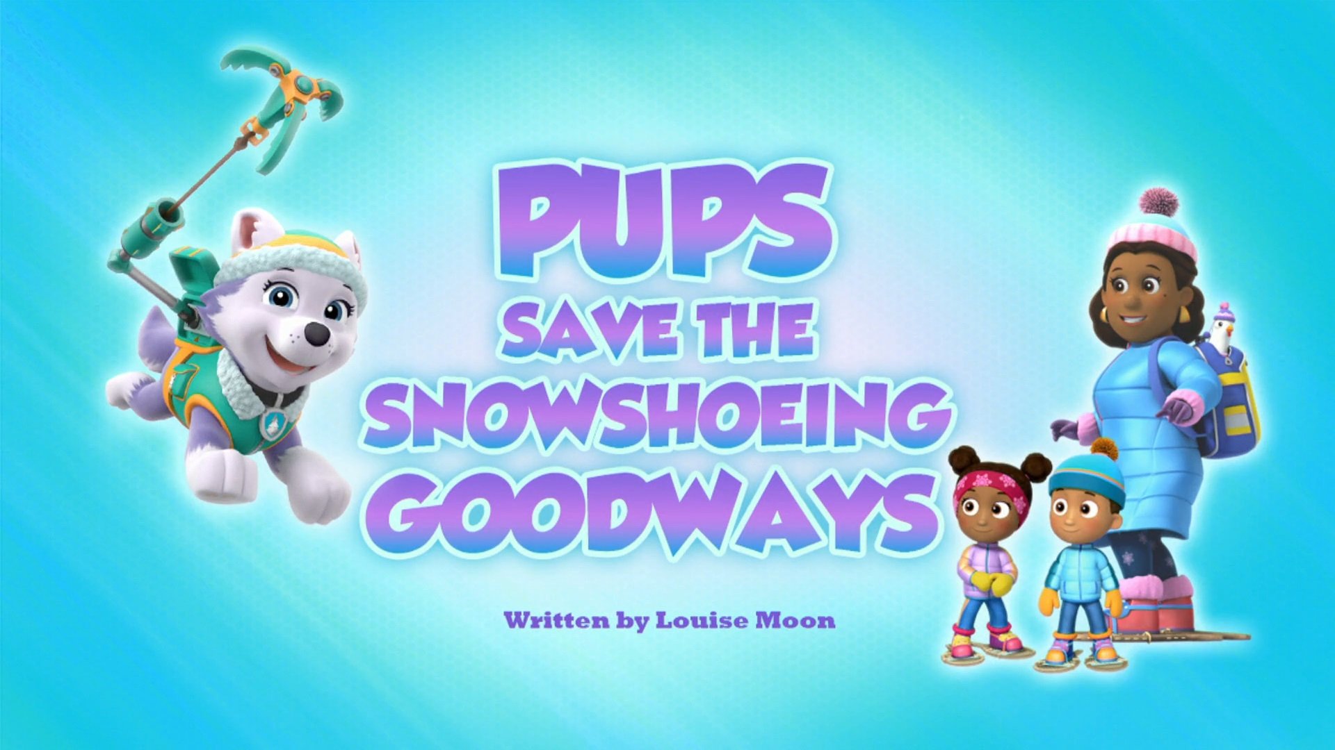 PAW Patrol 2018  [S05E23] - Pups Save the Snowshoeing Goodways