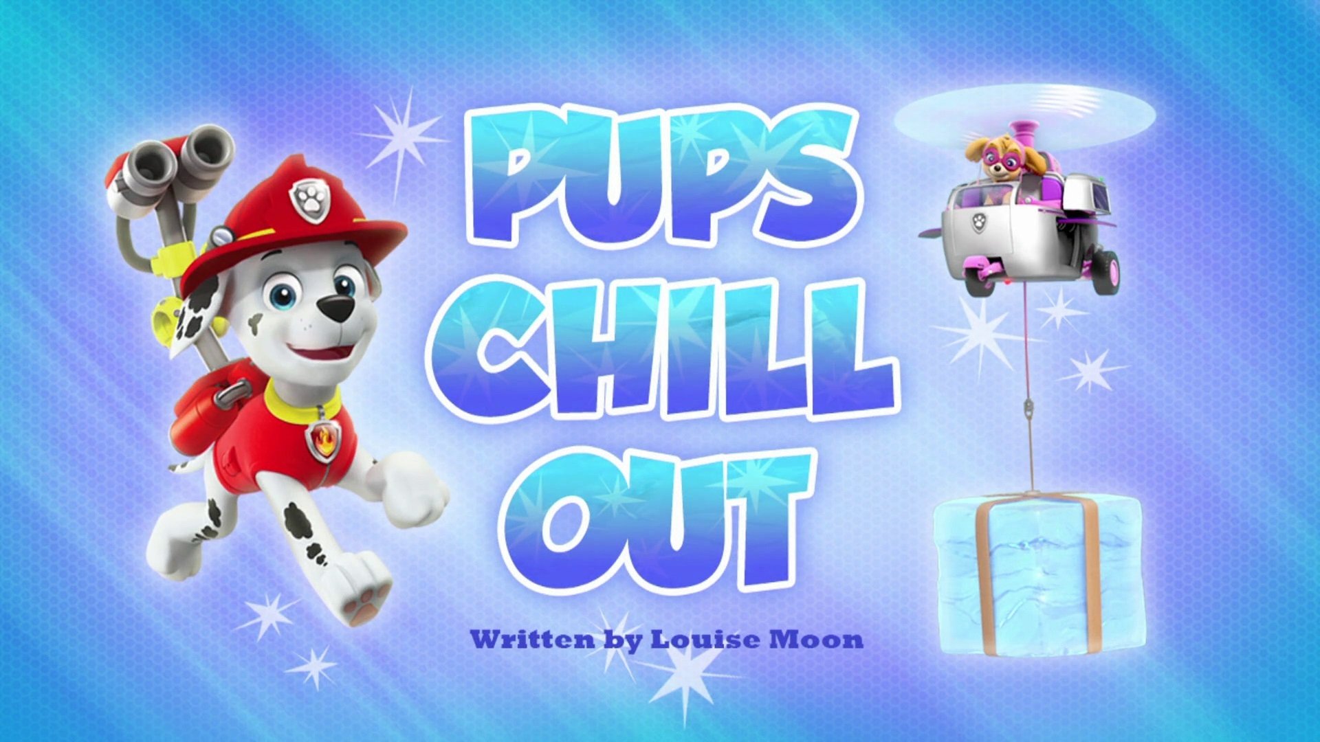 PAW Patrol 2017  [S04E20] - Pups Chill Out