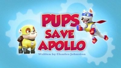 PAW Patrol 2015  [S03E17] - Pups Save Apollo