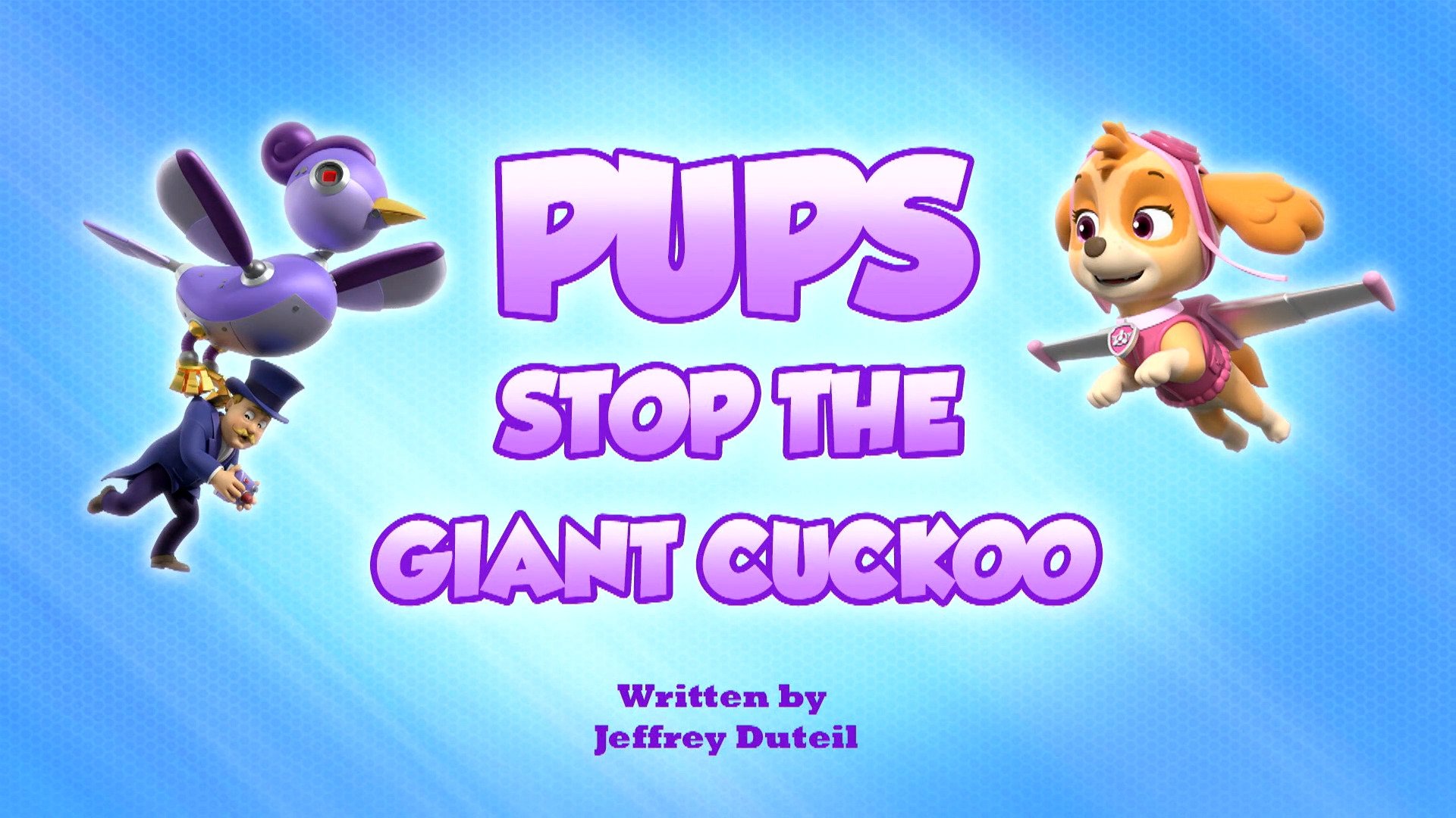 PAW Patrol 2023  [S10E17] - Pups Stop the Giant Cucko