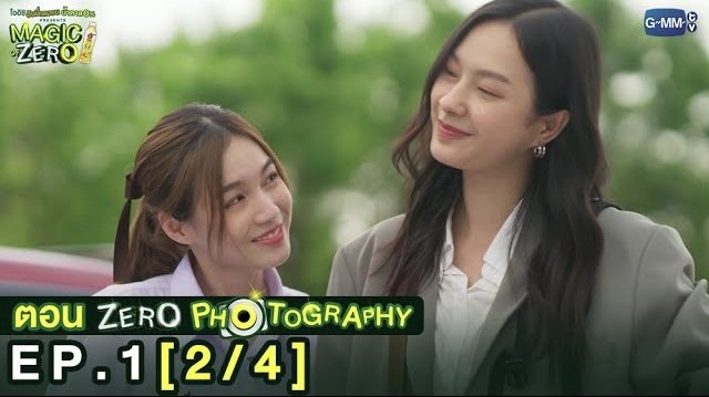 Magic of Zero 2022  [S01E01] - Zero Photography