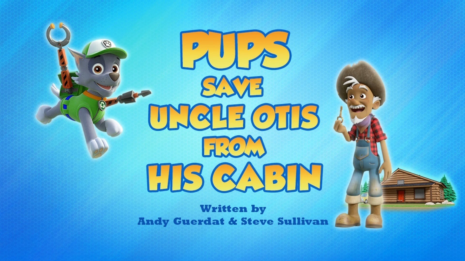 PAW Patrol 2020  [S07E18] - Pups Save Uncle Otis from His Cabin