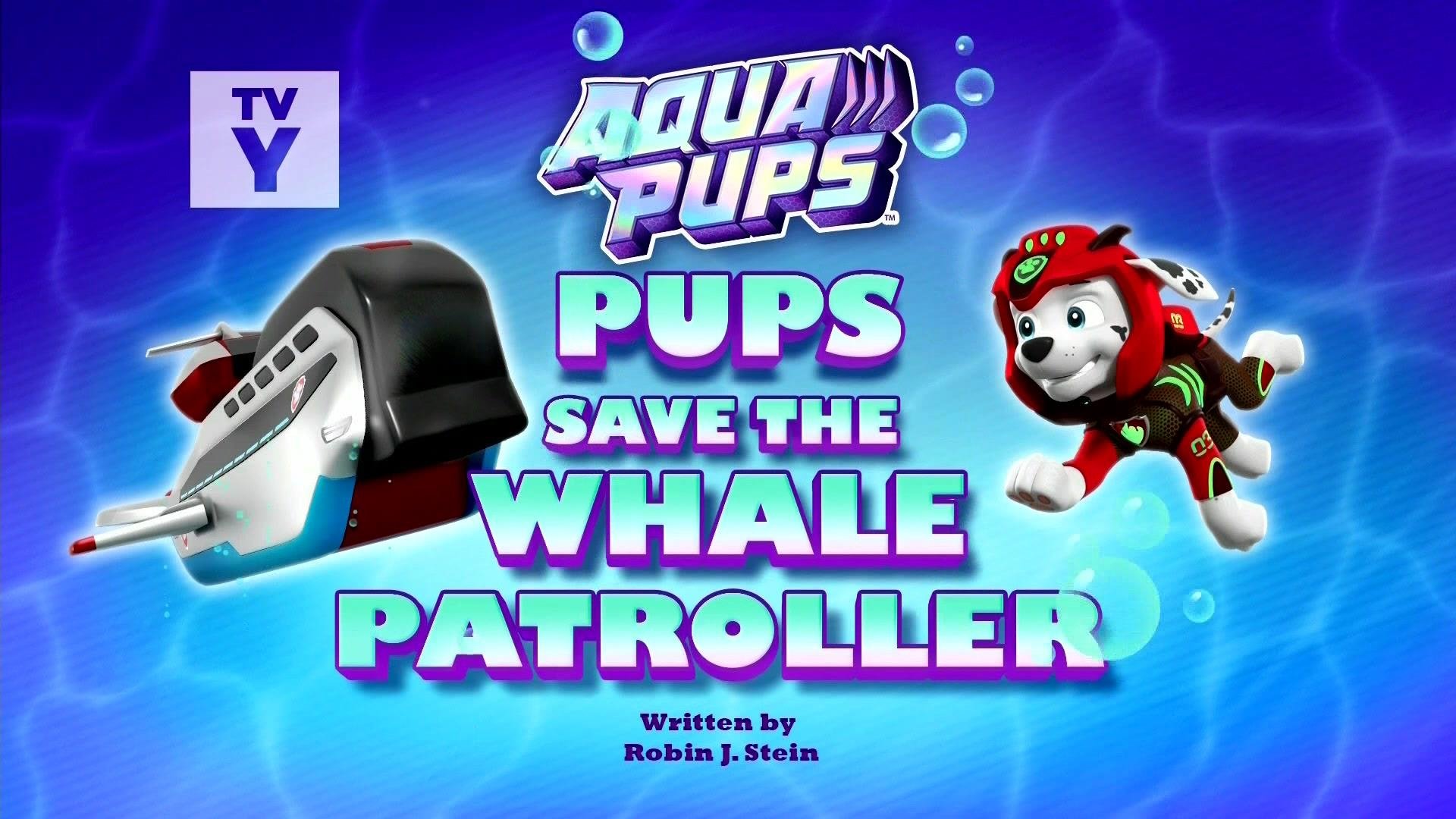 PAW Patrol 2022  [S09E24] - Aqua Pups: Pups Save the Whale Patroller