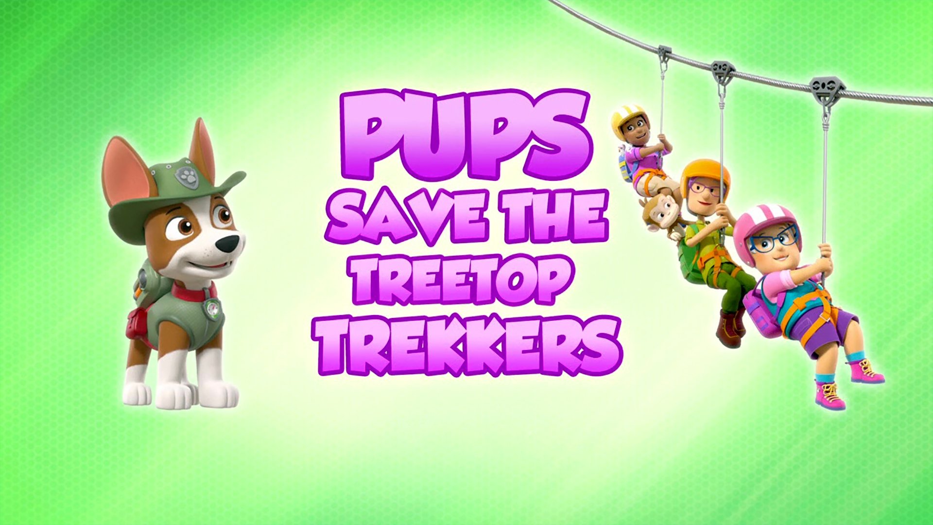 PAW Patrol 2021  [S08E25] - Pups Save the Treetop Trekkers