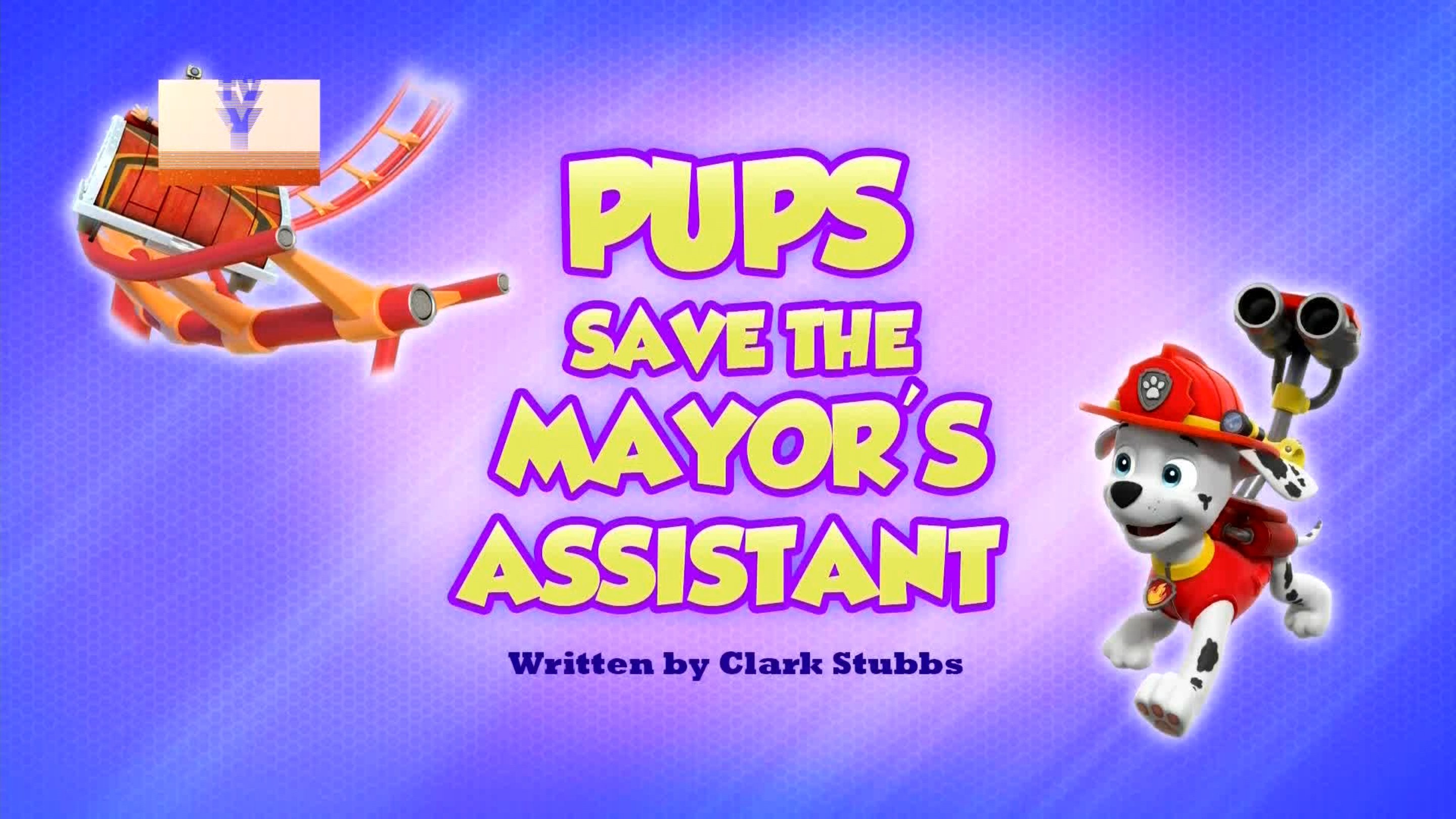 PAW Patrol 2023  [S10E02] - Pups Save the Mayor's Assistant