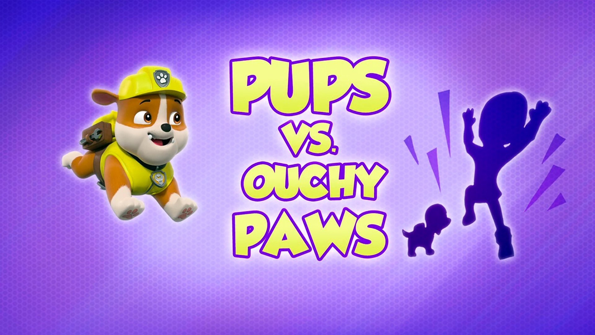 PAW Patrol 2021  [S08E20] - Pups vs. Ouchy Paws