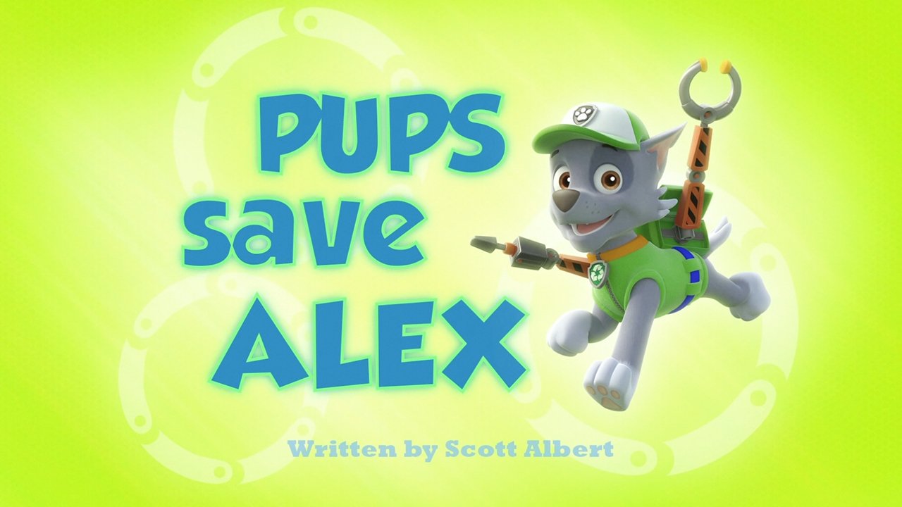PAW Patrol 2013  [S01E22] - Pups Save Alex