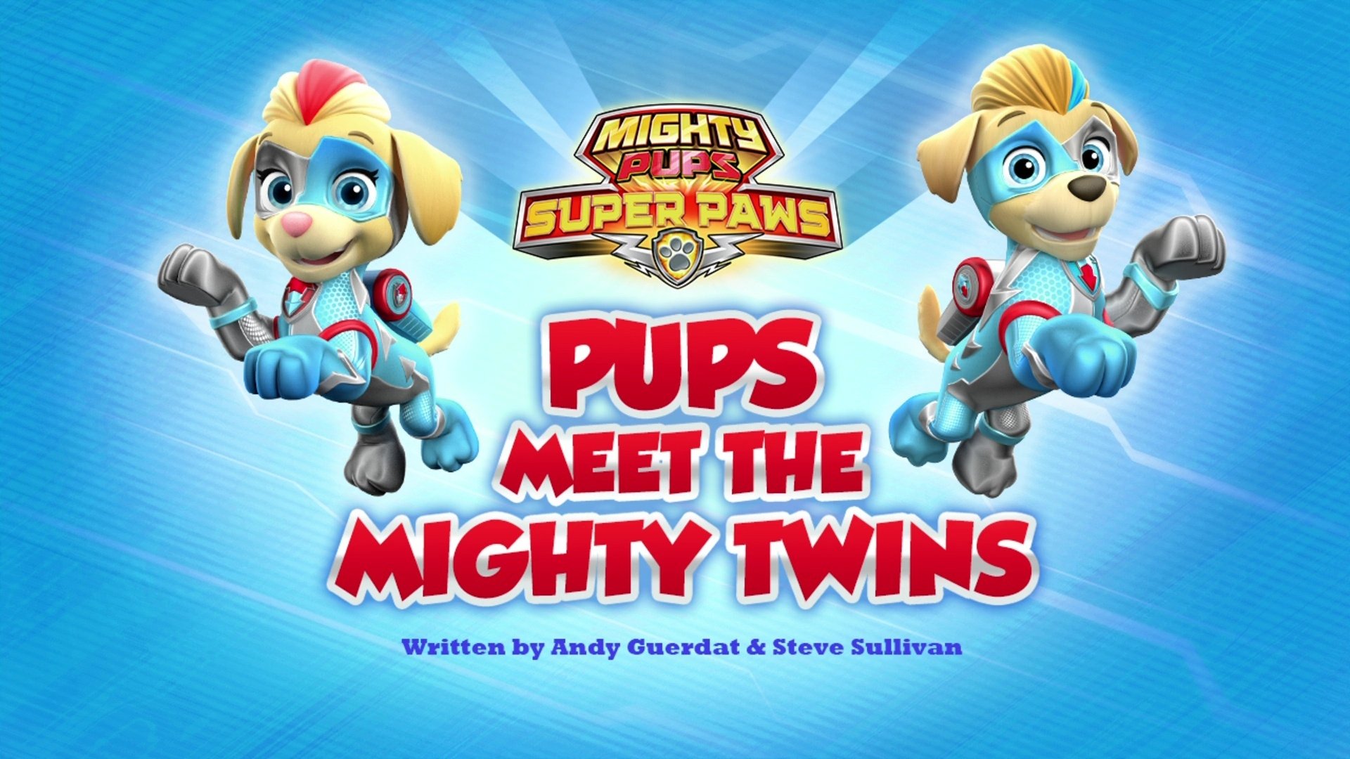 PAW Patrol 2019  [S06E16] - Mighty Pups, Super Paws: Pups Meet the Mighty Twins