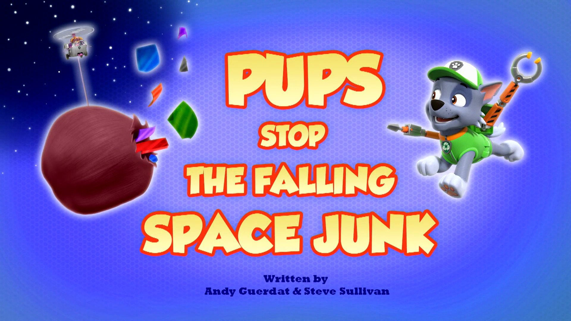 PAW Patrol 2023  [S10E16] - Pups Stop the Falling Space Junk