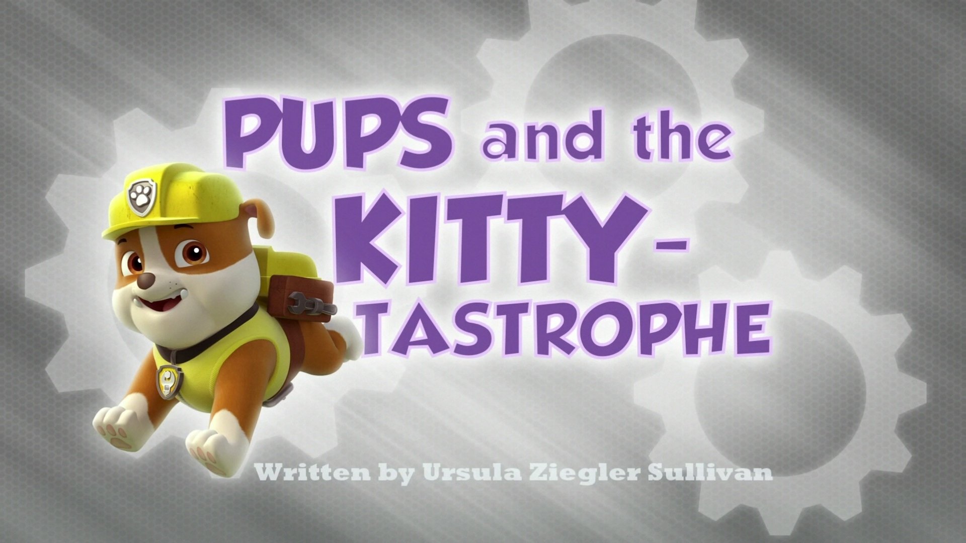 PAW Patrol 2013  [S01E01] - Pups and the Kitty-tastrophe