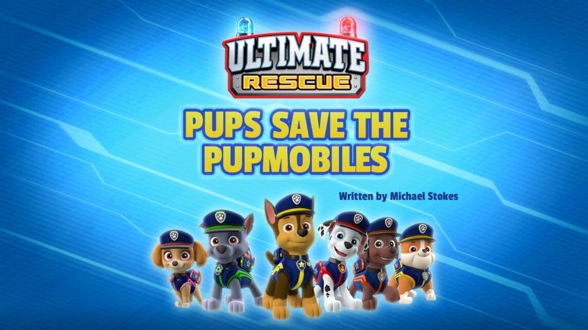 PAW Patrol 2020  [S07E16] - Ultimate Rescue: Pups Save the Pupmobiles