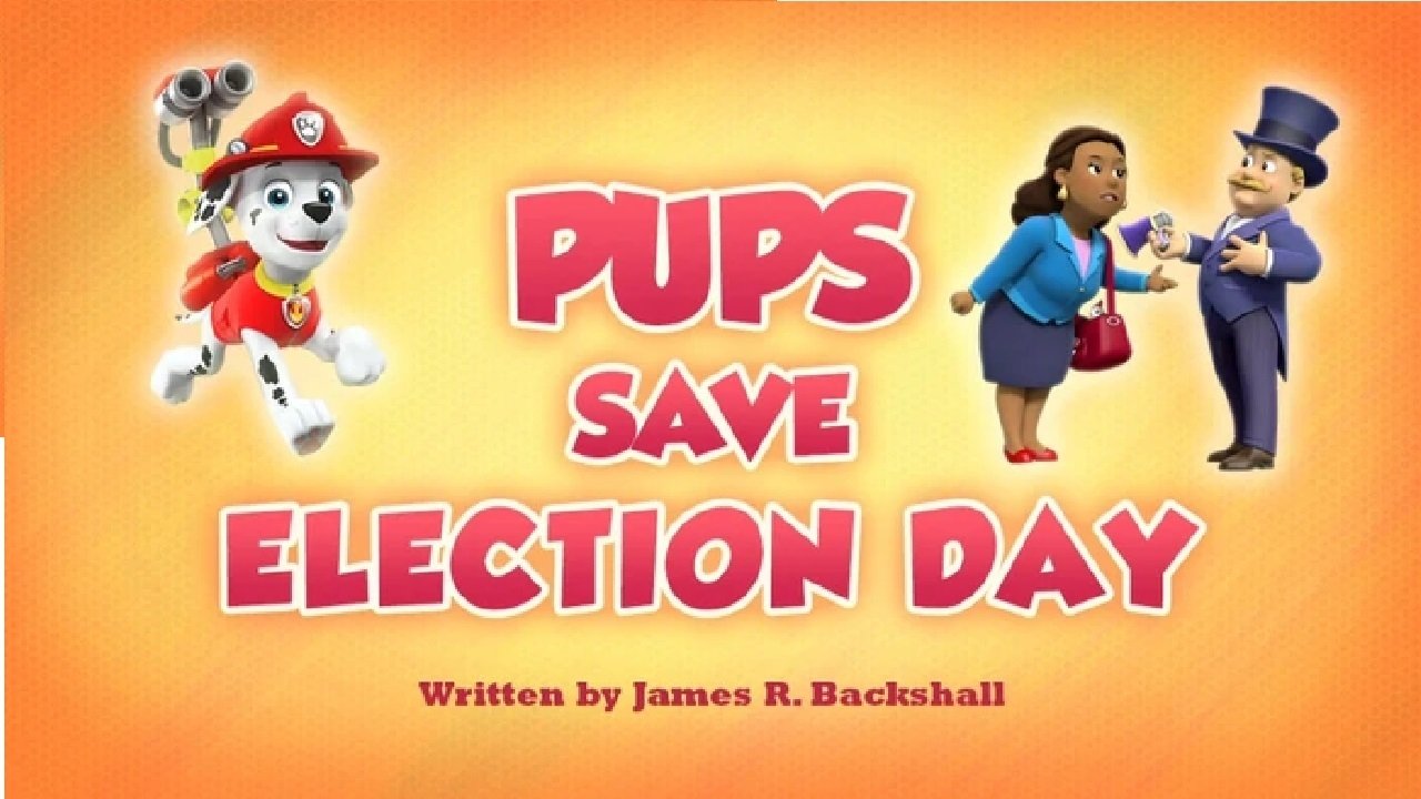 PAW Patrol 2020  [S07E21] - Pups Save Election Day