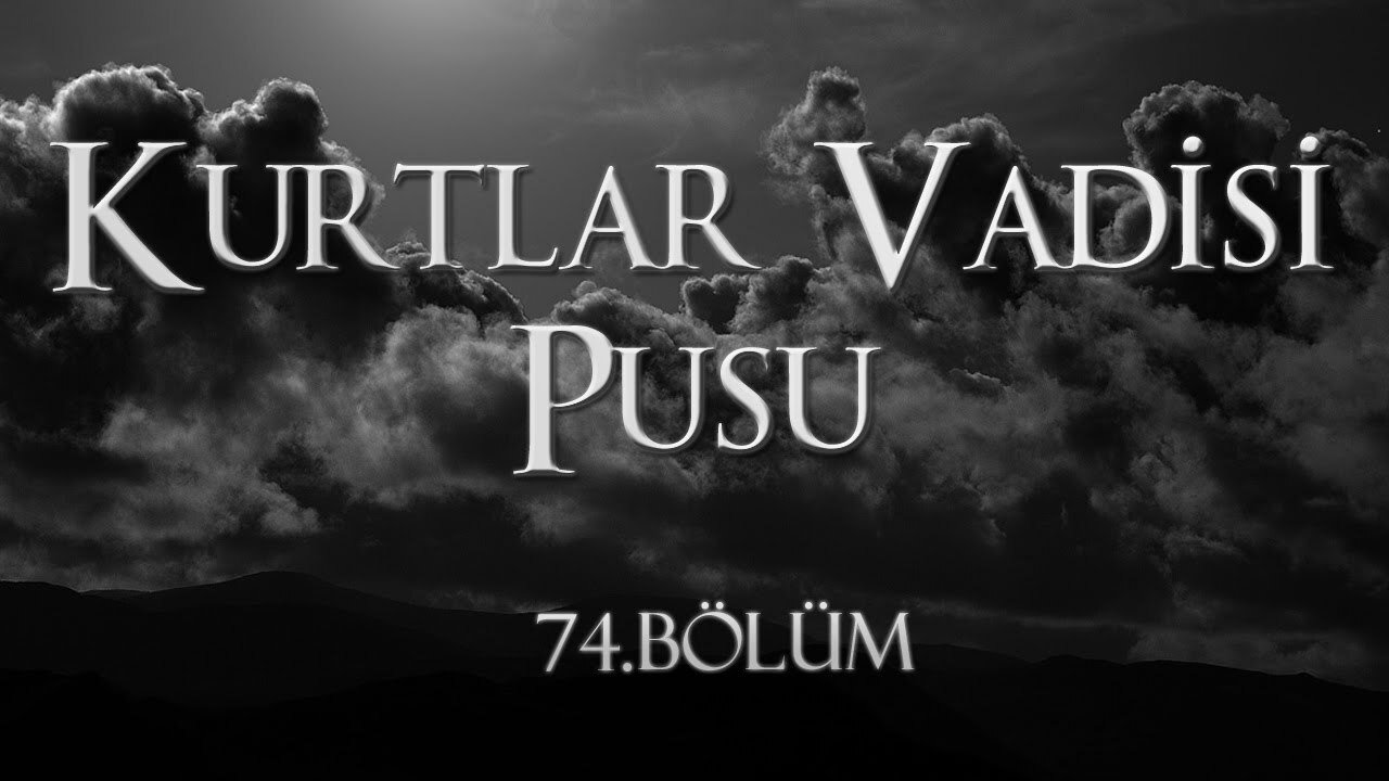 Valley of the Wolves: Ambush 2009  [S04E11] - Episode 74