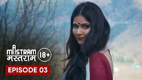 Mastram 2020  [S01E03] - Mallu Aunty Ka Malmal